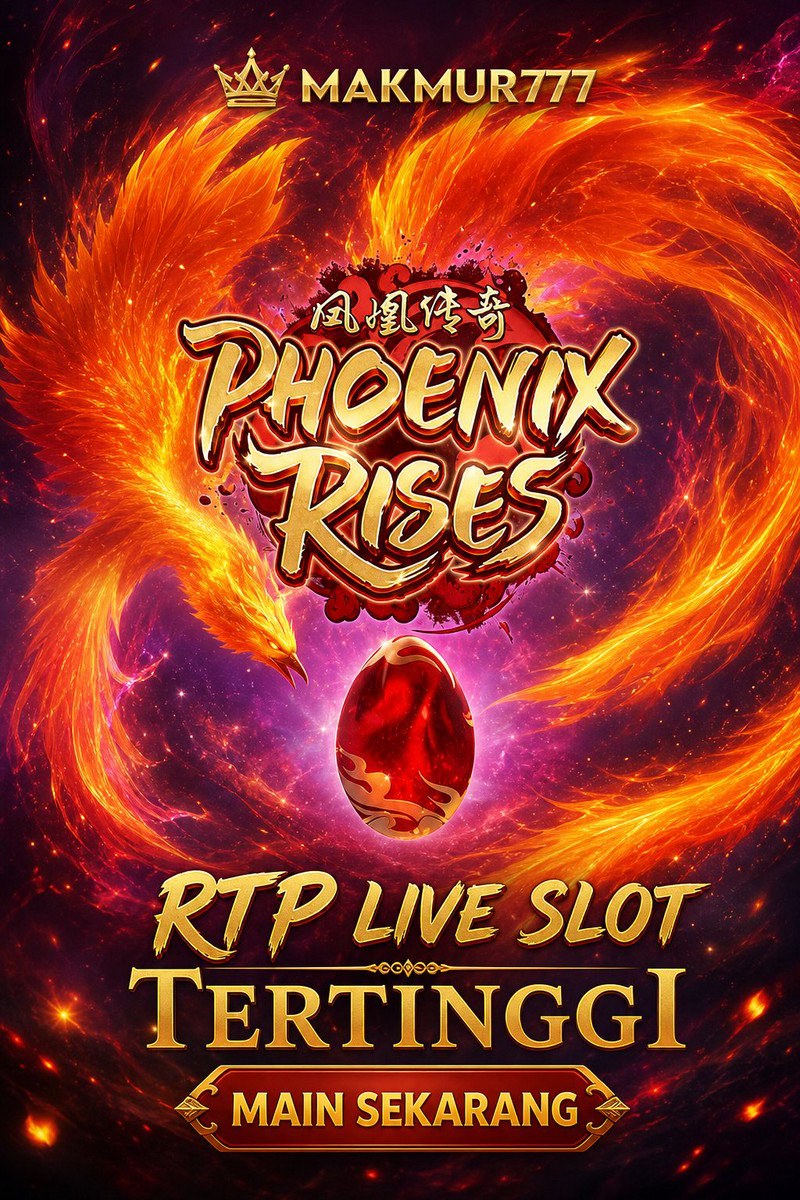 Phoenix Rises · MAKMUR777